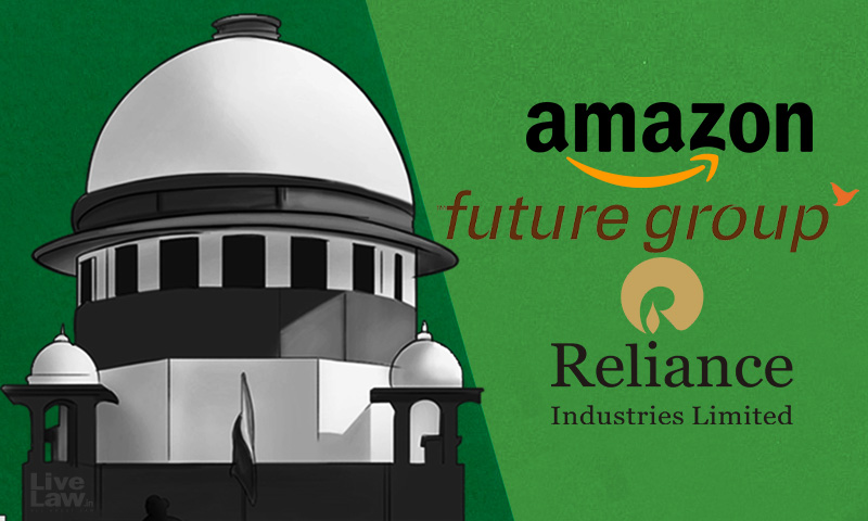 Amazon Vs Future: Supreme Court Issues Notice, Allows To Continue Proceedings Before NCLT, Bars Sanction Of Scheme