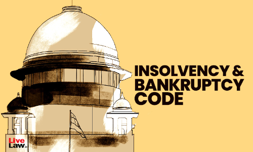 Insolvency and Bankruptcy Code | Secured Creditor