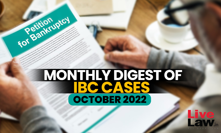 Monthly Digest Of IBC Cases: October 2022