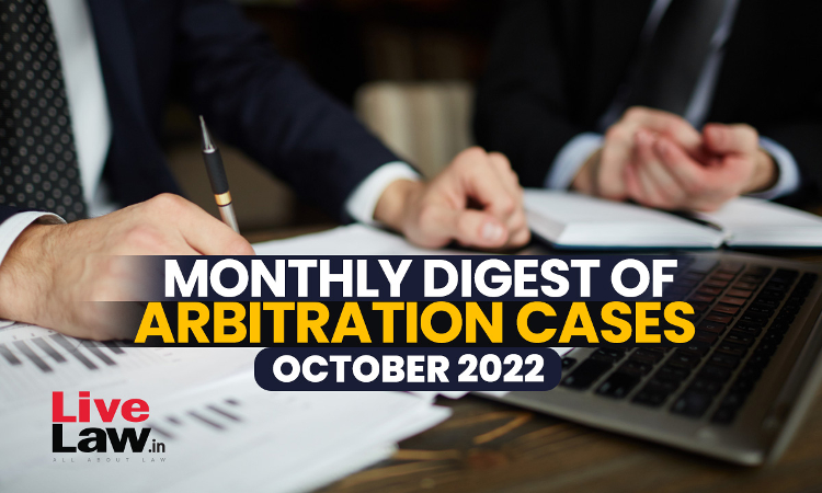 Arbitration Cases Monthly Round-Up: October 2022