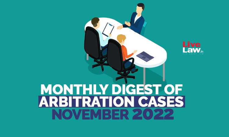 Arbitration Cases Monthly Round-Up: November 2022