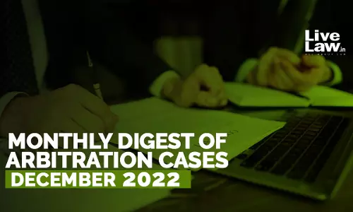 Arbitration Cases Monthly Round-Up: December 2022