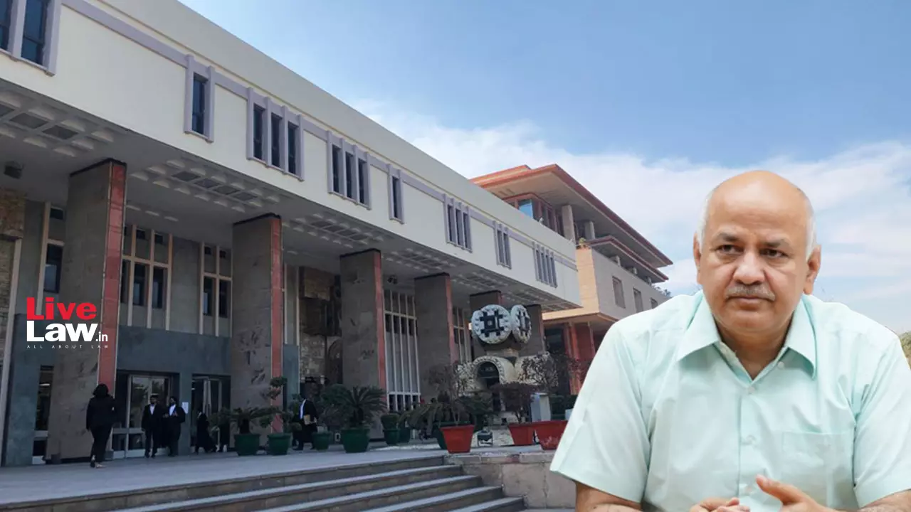 Liquor Policy: Delhi High Court Grants ED, CBI Extension to File Replies on Manish Sisodia’s Bail Pleas