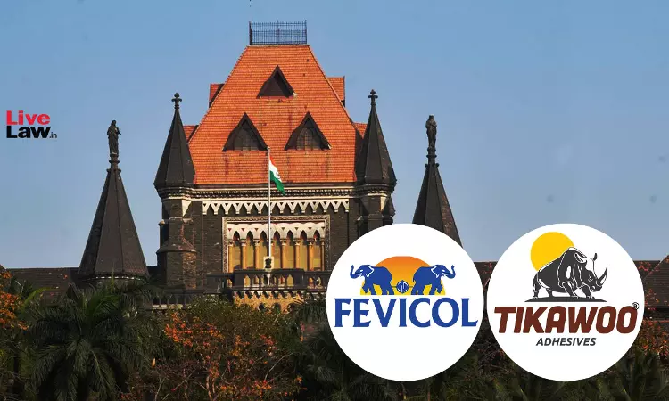 Fevicol v. Tickawoo: Bombay High Court Finds No Prima Facie Deceptive Similarity In Logos, Grants Interim Relief For Certain Products