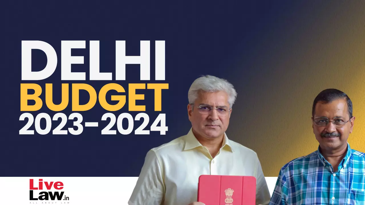 Delhi Budget 2023-24: Know The Key Highlights