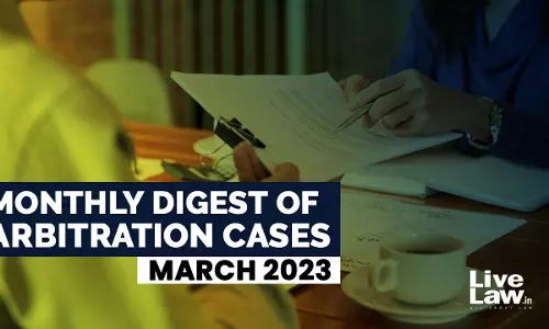 Arbitration Cases Monthly Round-Up: March 2023