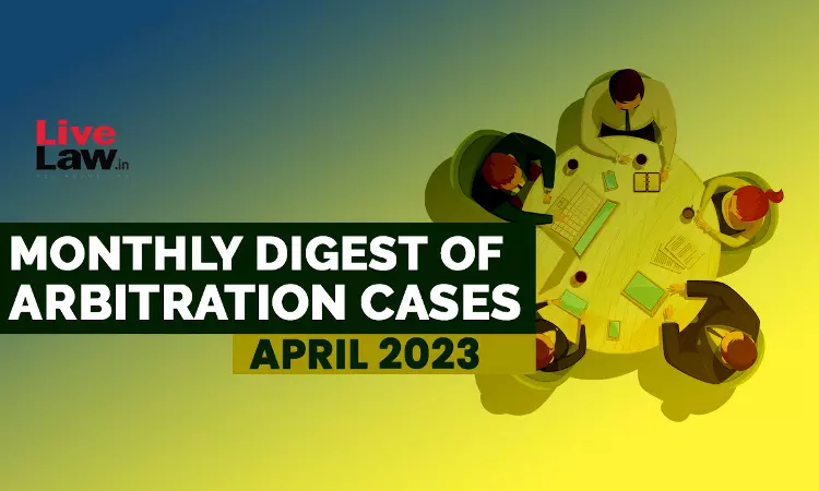 Arbitration Monthly Round Up- April 2023
