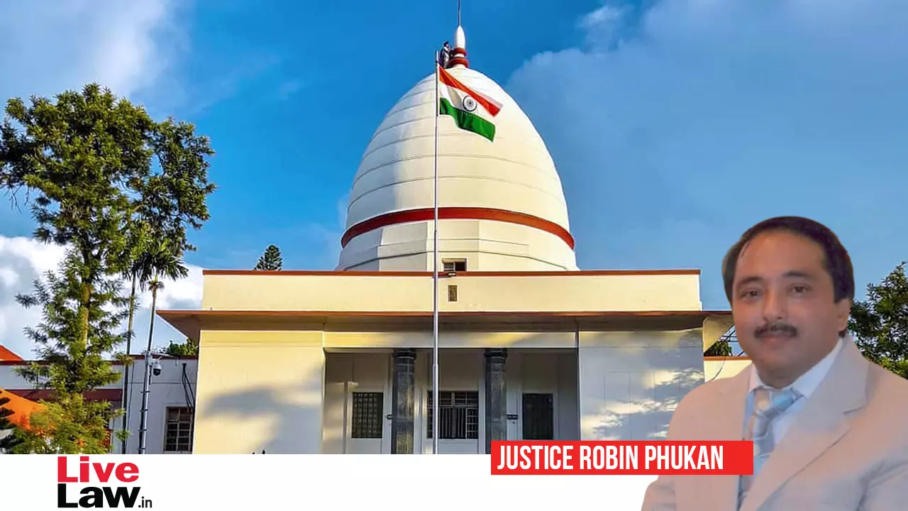 Justice Robin Phukan, Permanent Judge, Gauhati High Court, Supreme court collegium,