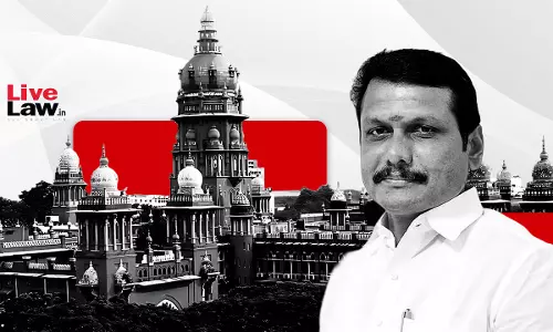 Breaking: Madras High Court Denies Bail To Former Minister Senthil Balaji In Money Laundering Case, Directs Trial Be Completed In 3 Months