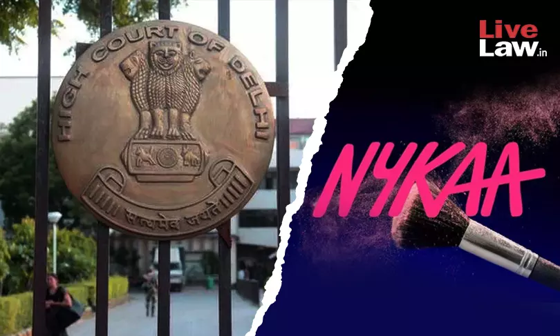 Delhi High Court Restrains Use Of ‘OYKAA’ Mark In Trademark Infringement Suit By ‘NYKAA’, Directs Suspension Of Website