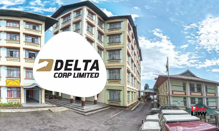 Sikkim High Court Stays GST Show Cause Notice Against Casino And Online Gaming Company, Delta Corp.