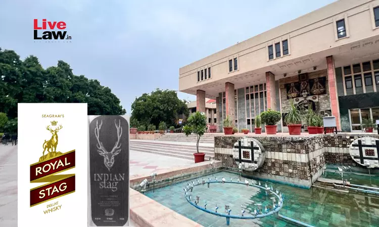 Indian Stag Liquor Deceptively Similar To ‘Royal Stag’ But No Case Of Passing Off Since Former Only Exported: Delhi High Court