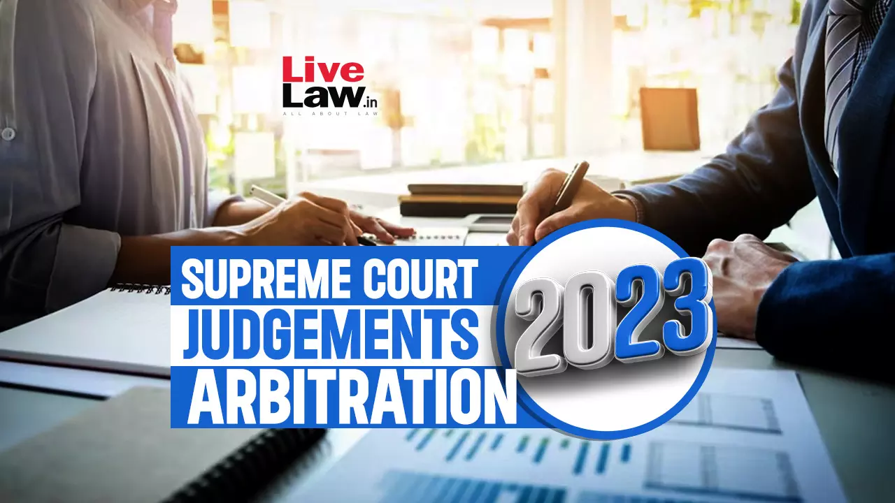 Supreme Court Judgements On Arbitration In 2023