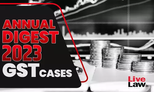 2023 Annual Digest Of GST Cases 2023 Annual Digest Of GST Cases