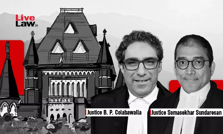 Justice BP Colabawalla, Justice Somasekhar Sundaresan, Bombay High Court