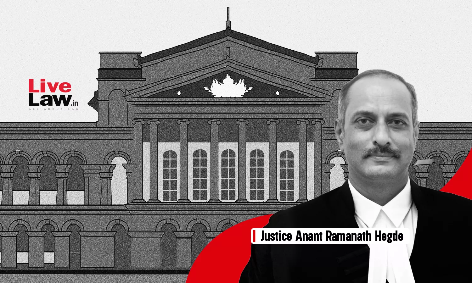 Justice Anant Ramanath Hegde, Karnataka High Court Justice Anant Ramanath Hegde, Karnataka High Court