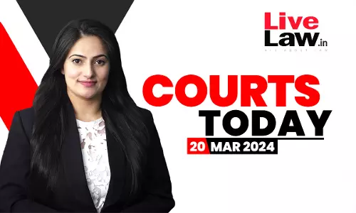 Courts Today 20.03.24