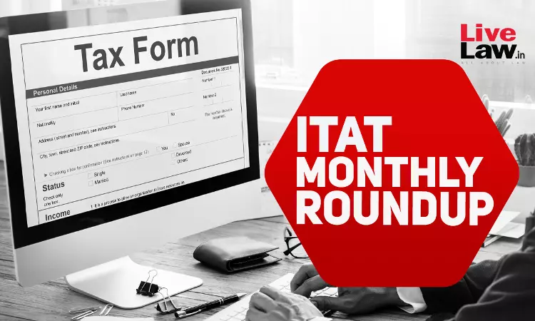 ITAT Cases Monthly Round-Up: March 2024
