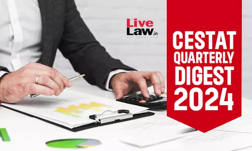 CESTAT Cases Quarterly Digest 2024