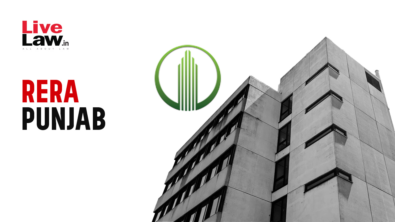 Right To Interest For Delayed Possession Cannot Be Waived Through Consent Letter: Punjab RERA