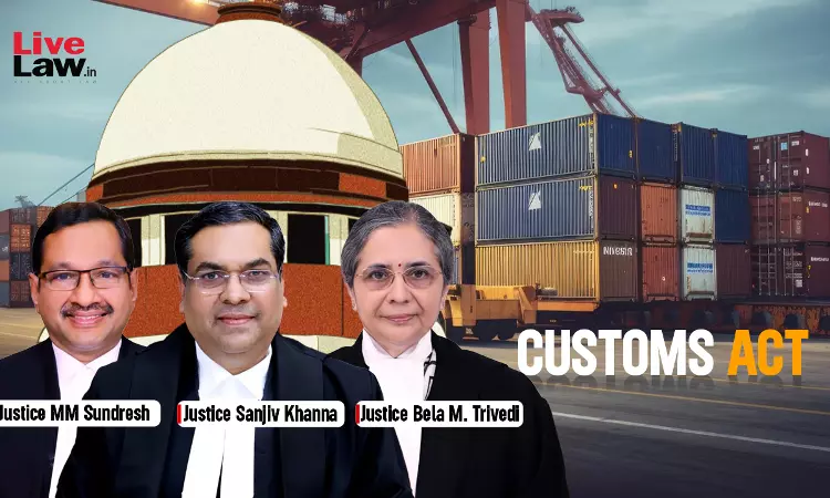 Customs Officers Are Not Police Officers, Must Satisfy Higher Threshold Of Reasons To Believe Before Arrest : Supreme Court