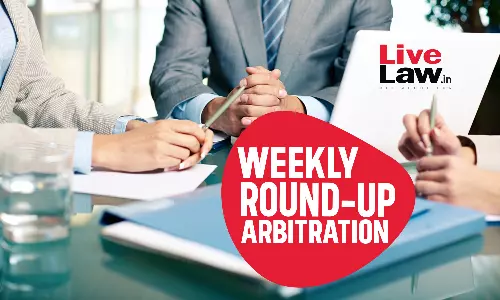 Arbitration Weekly Round-Up: [23rd June-29th June 2025]