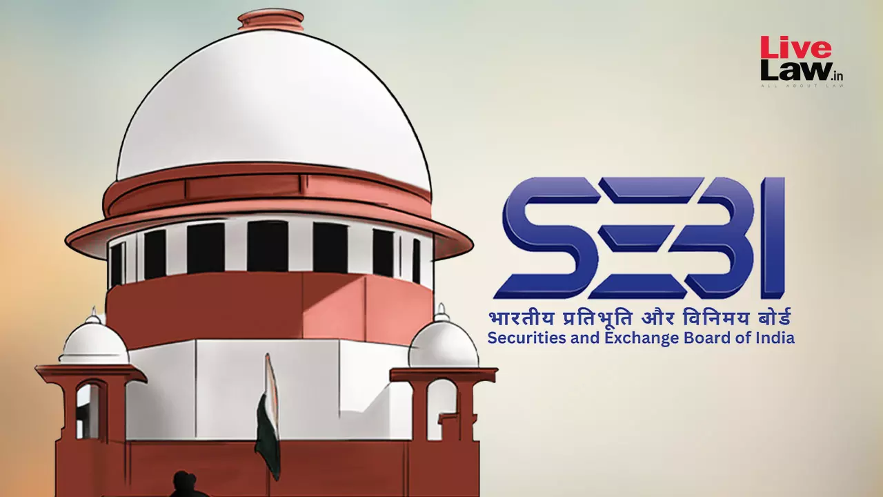 SEBI Act | Interest On Unpaid Penalty Applicable Retrospectively, Liability Accrues From Adjudication Order : Supreme Court