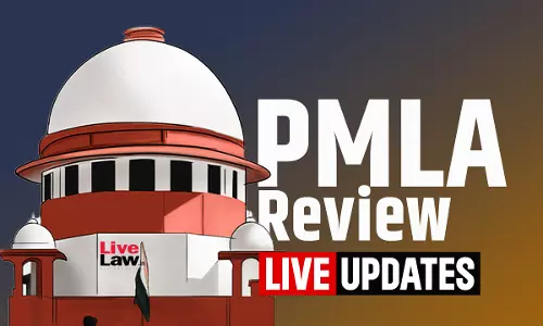PMLA Review Hearing : Live Updates From Supreme Court PMLA Review Hearing : Live Updates From Supreme Court