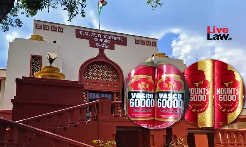 [Mounts 6000 v. Vasco 60000] MP High Court Allows Brewerys Plea Challenging Registration Of Similar Label, Says It May Confuse Public