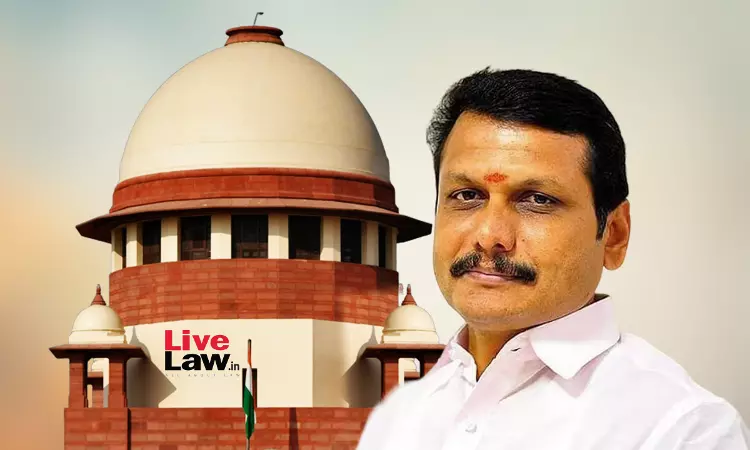 Prima Facie Case Under PMLA Exists Against Senthil Balaji: Supreme Court While Granting Bail