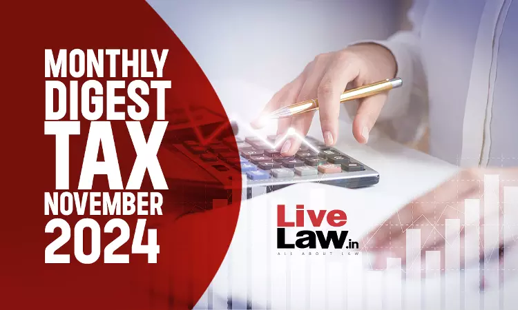 Tax Monthly Digest: November 2024