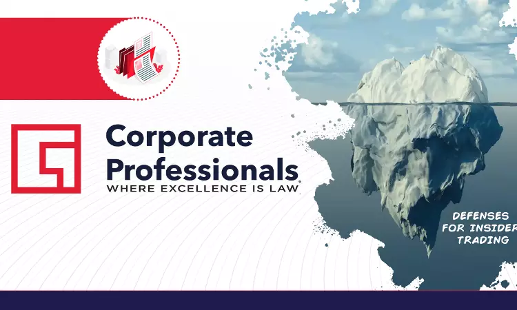 Beneath Tip Of The Iceberg: Defenses For Insider Trading