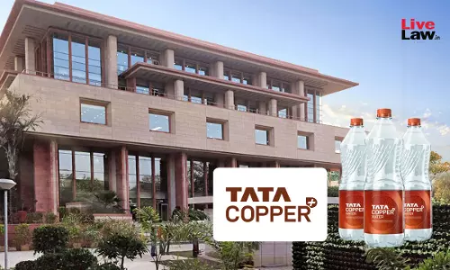 Delhi High Court Grants Permanent Injunction To Tata Against Trademark Infringement Of Its Packaged Drinking Water, Awards ₹10 Lakh Damages