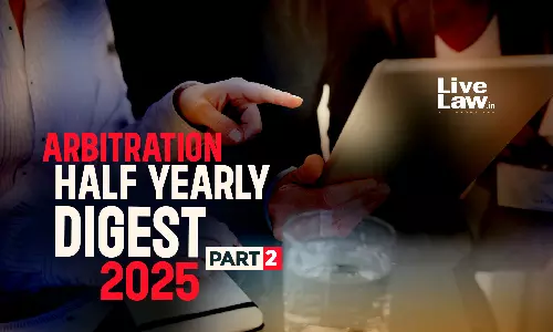 Arbitration Half Yearly Digest 2025- Part 2
