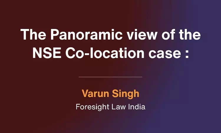 The Panoramic View Of The NSE Co-Location Case