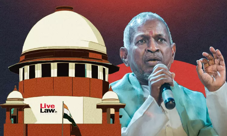 Supreme Court Rejects Plea Of Ilaiyaraajas Music Company To Transfer Sonys Suit From Bombay HC To Madras HC