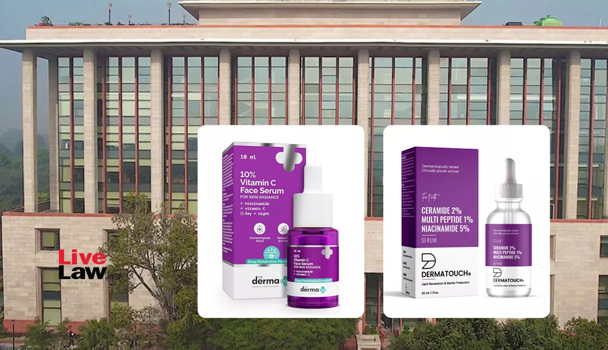 Skincare Buyers Focus On Formulation, Not Packaging: Delhi High Court Denies Interim Injunction To Derma Co Against Dermatouch Skincare Buyers Focus On Formulation, Not Packaging: Delhi High Court Denies Interim Injunction To Derma Co Against Dermatouch