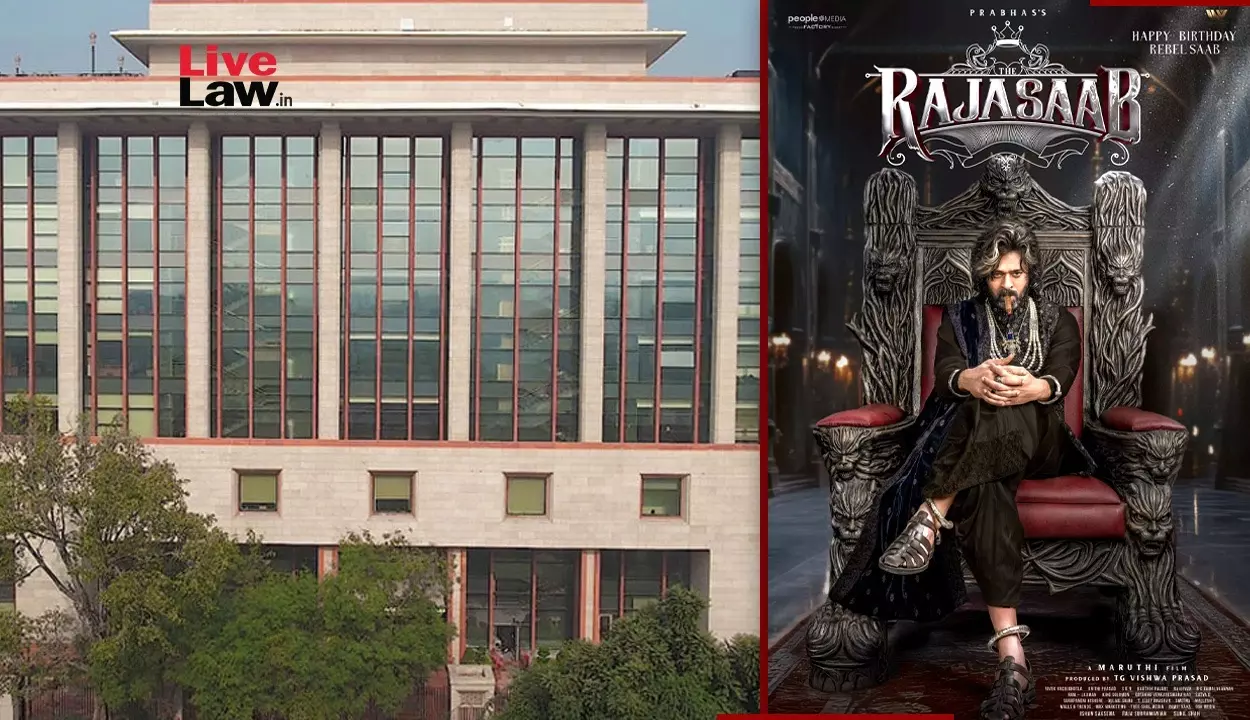 Delhi High Court Refers To Arbitration Dispute Over Rights In Parabhas-Starrer The Raja Saab