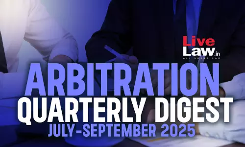 Arbitration Quarterly Digest: July-September 2025 Arbitration Quarterly Digest: July-September 2025