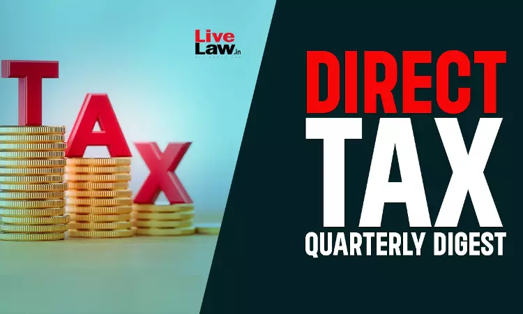 Direct Tax Quarterly Digest: July - September, 2025