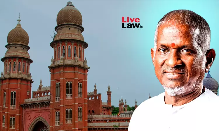 Madras High Court Protects Personality Rights Of Musician Ilaiyaraaja