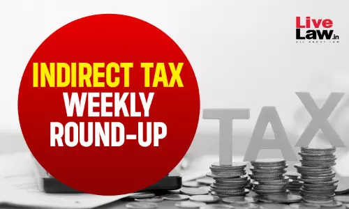 Indirect Tax Weekly Round-Up: December 29, 2025 - January 04, 2026 Indirect Tax Weekly Round-Up: December 29, 2025 - January 04, 2026